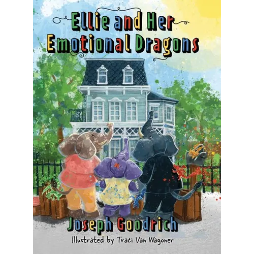 Ellie and Her Emotional Dragons - Hardcover