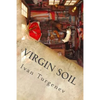 Virgin Soil - Paperback