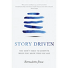 Story Driven: You don't need to compete when you know who you are - Paperback
