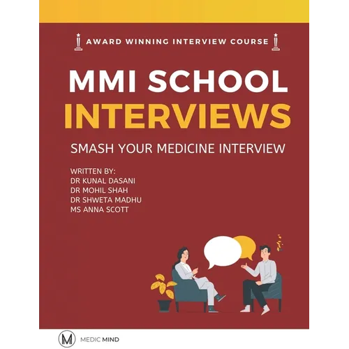 Master the MMI Medical Interviews: Smash your Medicine Interview and get into Medical School - Paperback