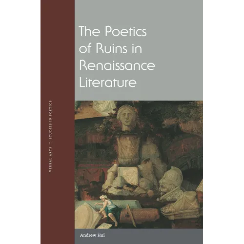 The Poetics of Ruins in Renaissance Literature - Paperback