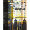 Architectures of the Technopolis: Archigram and the British High Tech - Hardcover
