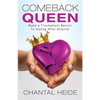 Comeback Queen: Make A Triumphant Return To Dating After Divorce - Paperback