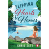 Flipping Hearts and Homes - Paperback