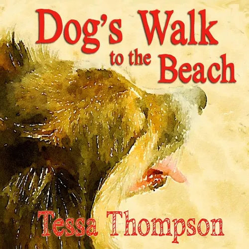 Dog's Walk to the Beach: Beautifully Illustrated Rhyming Picture Book - Bedtime Story For Young Children (Dog's Walk Series 2) - Paperback