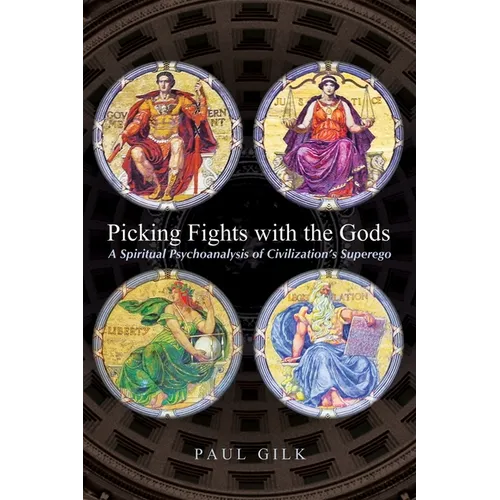Picking Fights with the Gods - Hardcover