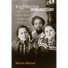 Righteous Propagation: African Americans and the Politics of Racial Destiny After Reconstruction - Paperback