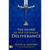 The Sword of New Testament Deliverance - Paperback
