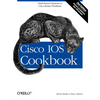 Cisco IOS Cookbook: Field-Tested Solutions to Cisco Router Problems - Paperback