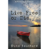 Live Free or Die - Paperback