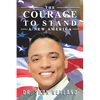 The Courage to Stand: A New America - Paperback