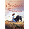 Caroline's Purpose - Paperback