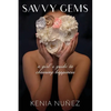 Savvy Gems: A Girl's Guide to Choosing Happiness - Paperback