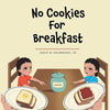 No Cookies for Breakfast - Paperback