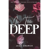 In Too Deep - Paperback