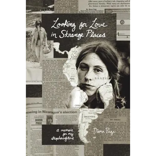 Looking for Love in Strange Places: A Memoir for My Stepdaughters - Paperback