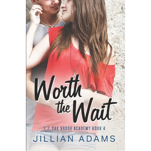 Worth the Wait: A Young Adult Sweet Romance - Paperback