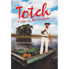 Totch: A Life in the Everglades - Paperback