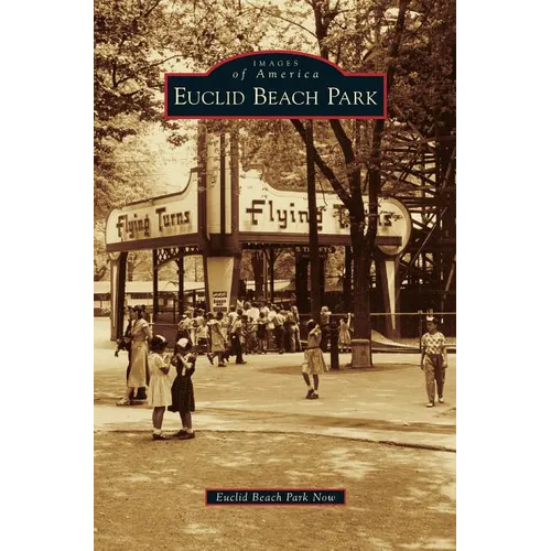Euclid Beach Park - Hardcover