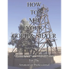How To Mill Your Gold & Silver - Paperback