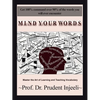 Mind Your Words: Master the Art of Learning and Teaching Vocabulary - Paperback
