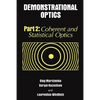Demonstrational Optics: Part 2, Coherent and Statistical Optics - Paperback