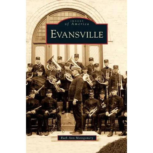 Evansville - Hardcover