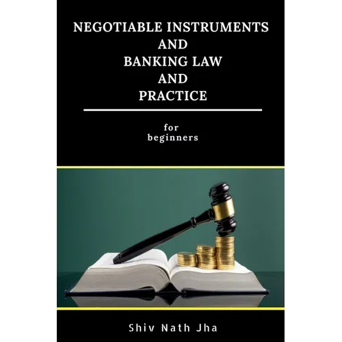 Negotiable Instruments and Banking Law and Practice - Paperback