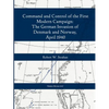 Command and Control of the First Modern Joint Campaign: The German Invasion of Denmark and Norway, April 1940 - Paperback