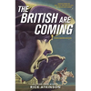 The British Are Coming (Young Readers Edition) - Hardcover