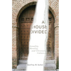 A House Divided: Sexuality, Morality, and Christian Cultures - Hardcover