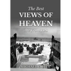 The Best Views of Heaven Are from Hell - Paperback