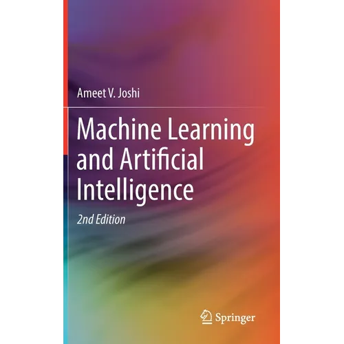 Machine Learning and Artificial Intelligence - Hardcover