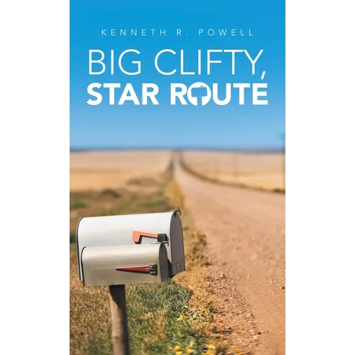 Big Clifty, Star Route - Hardcover