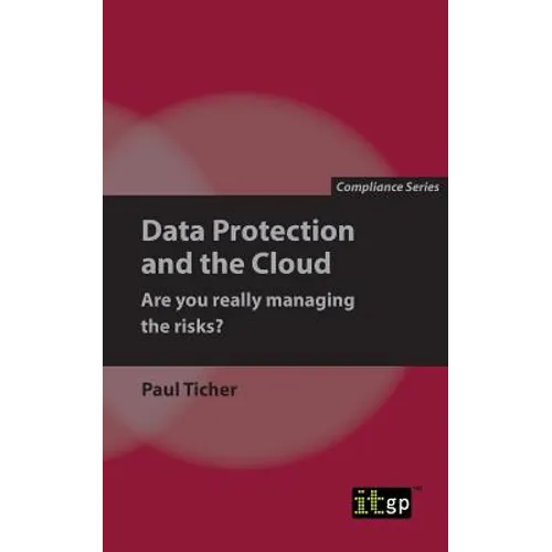 Data Protection and the Cloud - Are you really managing the risks? - Paperback