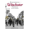 Remembering Winchester, Virginia: The Best of Valley Pike - Hardcover