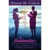 The Handmaiden's Handbook: A Spiritual Guide for Women Who Serve Women Leaders God's Way Volume One A Divine Assignment - Paperback