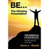BE... The Winning Presentation: The essential handbook to master the short list interview and win more work. - Paperback