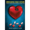 Bringing Dad Home - Paperback