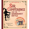 Sir Cumference and the Roundabout Battle - Paperback