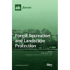 Forest Recreation and Landscape Protection - Hardcover
