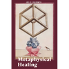 Metaphysical Healing - Paperback