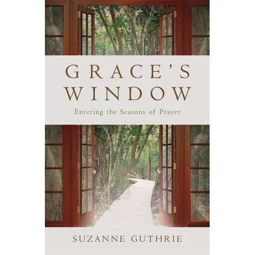 Grace's Window: Entering the Season of Prayer - Paperback
