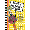 Between Men-O-Pause and Dead - Paperback