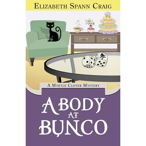 A Body at Bunco: A Myrtle Clover Cozy Mystery - Paperback