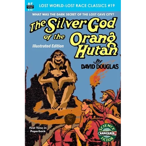 The Silver God of the Orang Hutan, Illustrated Edition - Paperback