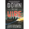 Down to the Wire - Paperback