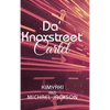 Da' Knoxstreet Cartel - Hardcover