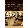 Williamson College of the Trades - Hardcover