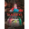 The Voodoo Encyclopedia: Magic, Ritual, and Religion - Paperback